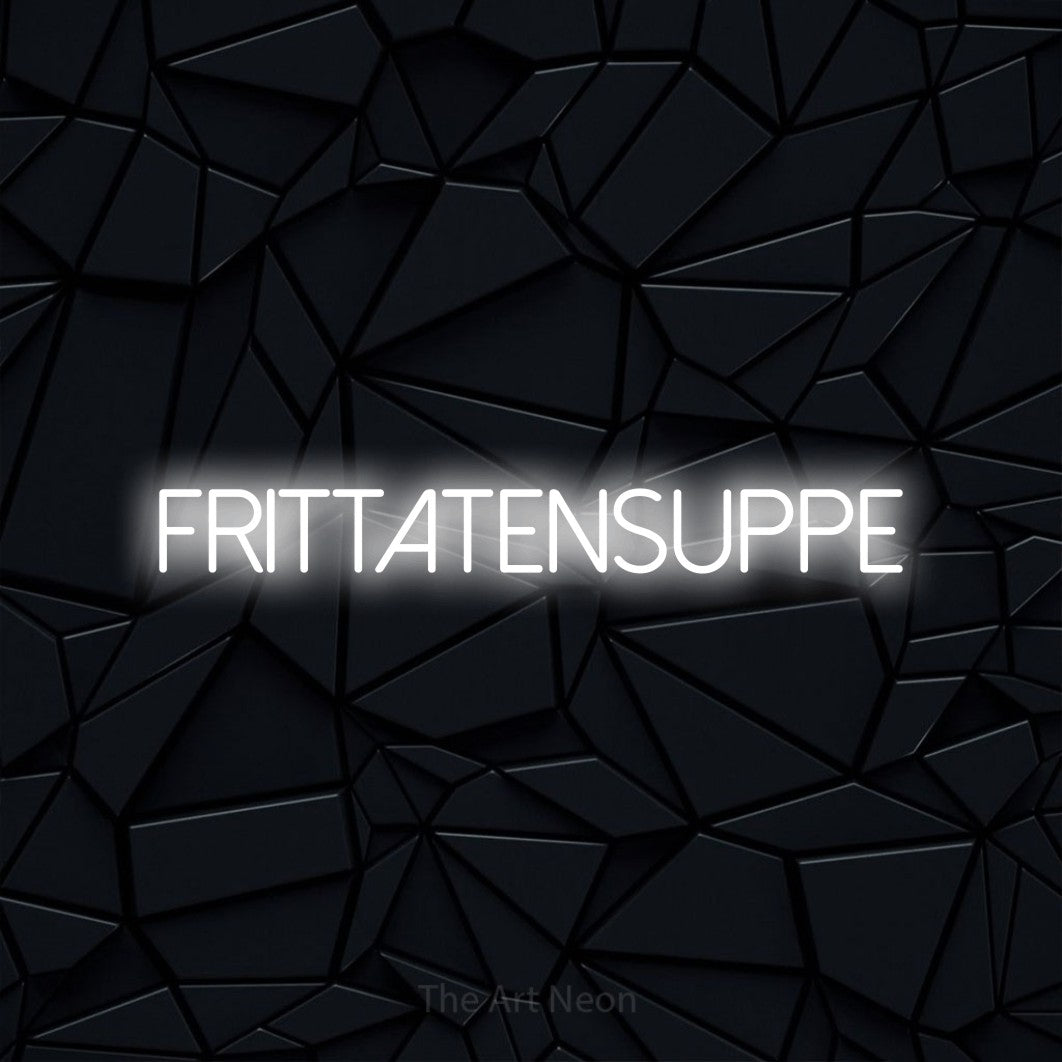 LED neon sign reading “Frittatensuppe”, arranged in a single line.