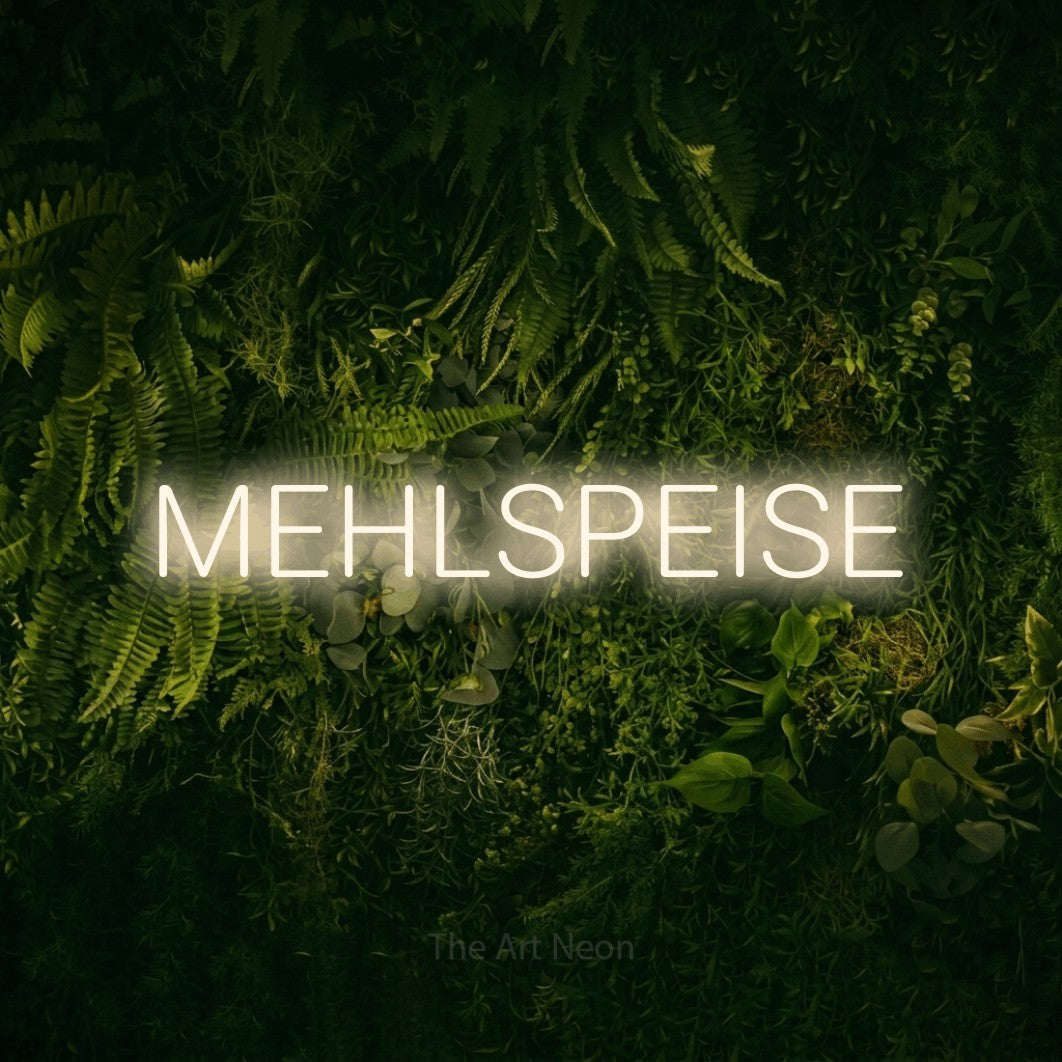 LED neon sign reading “MEHLSPEISE”, arranged in a single line.