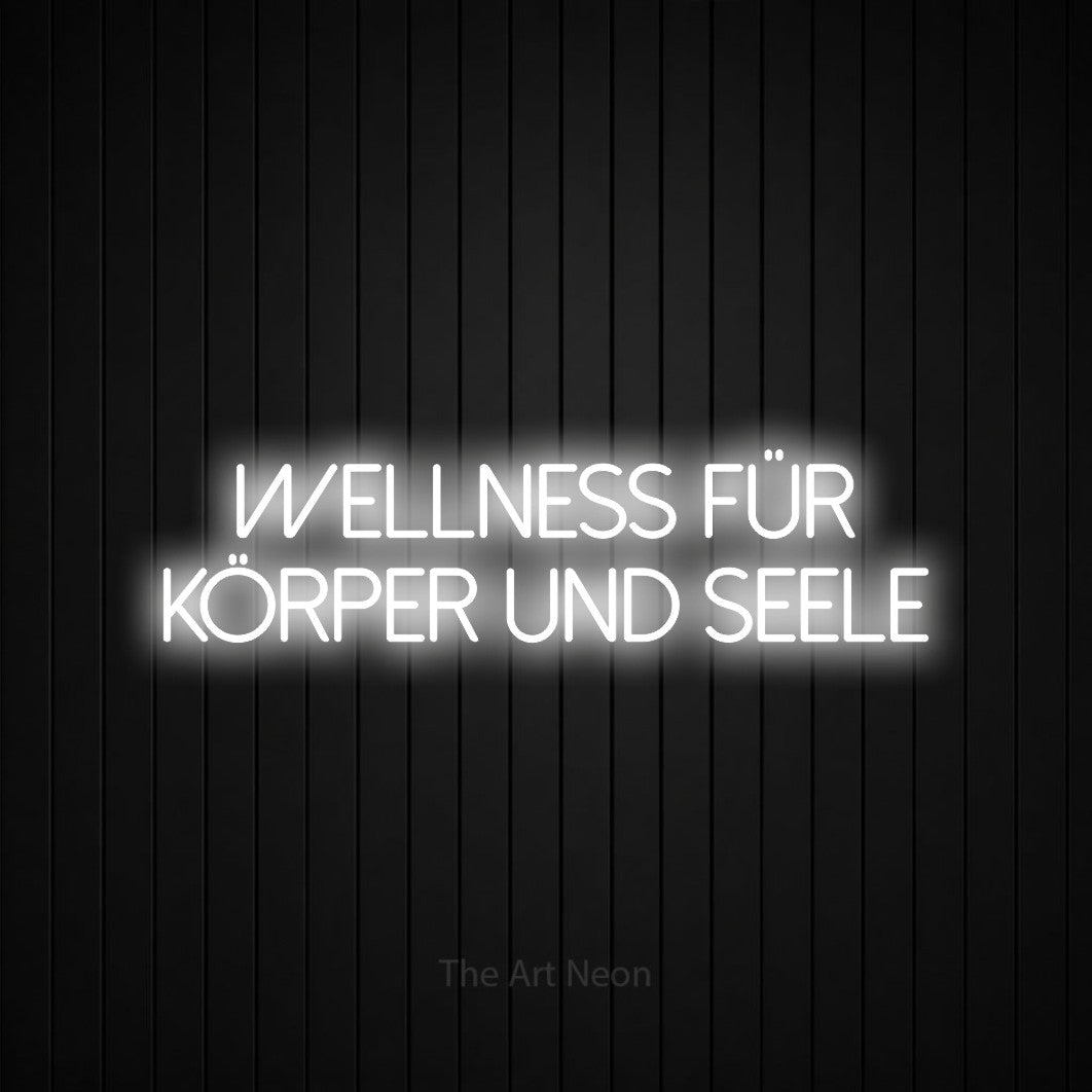 LED neon sign reading “Wellness für Körper und Seele”, arranged in 2 lines.