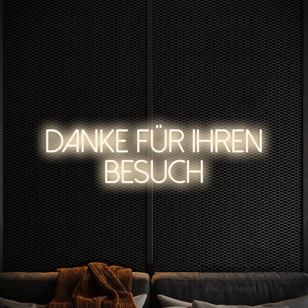 LED neon sign reading “Danke für Ihren Besuch”, arranged in 2 lines.