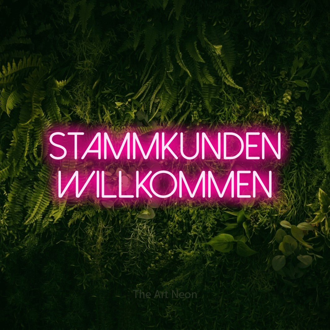 LED neon sign reading “STAMMKUNDEN WILLKOMMEN”, arranged in 2 lines.