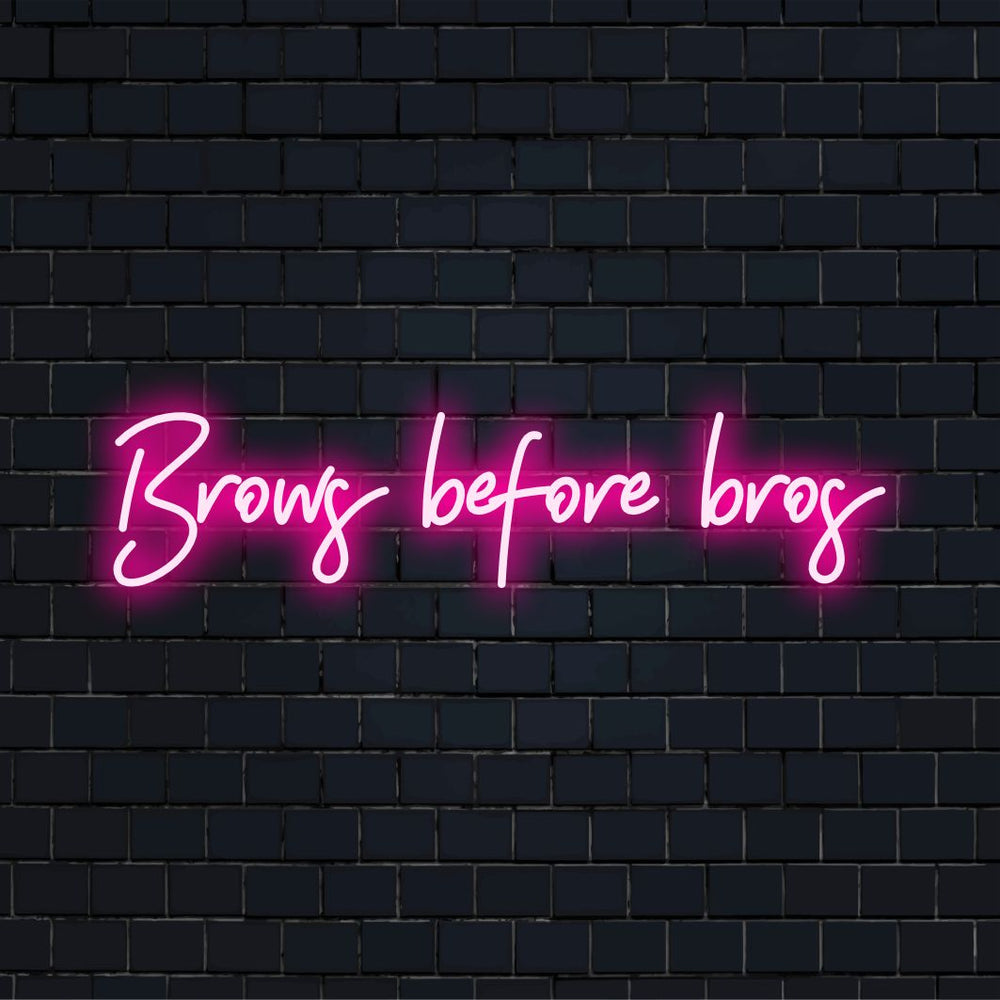 Brows Before Bros – LED-Leuchtschild