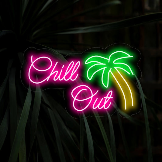 "Chill Out Neon Sign" – A laid-back and inviting neon light displaying the words "Chill Out," creating a cool and relaxing atmosphere in your space with its stylish and modern design.