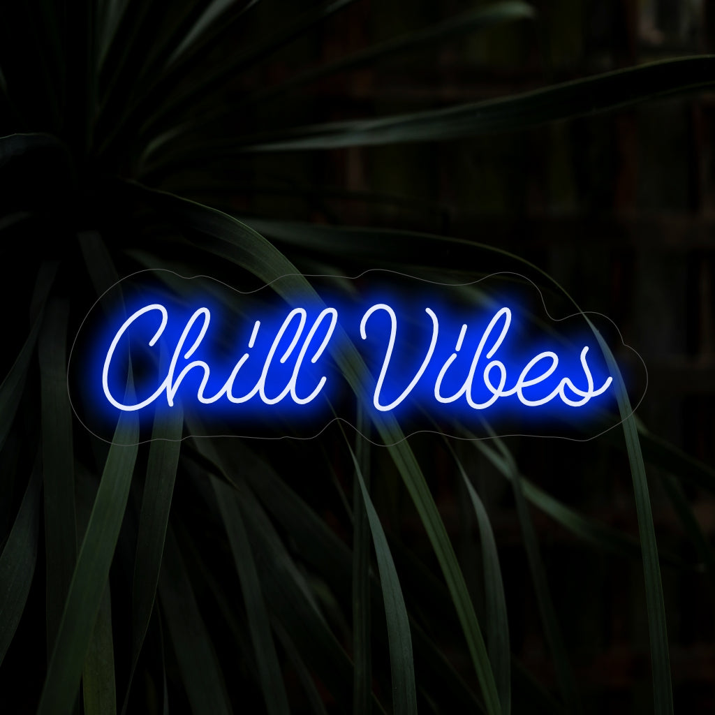 "Chill Vibes Neon Sign" – A trendy and laid-back neon light displaying the words "Chill Vibes," creating a cool and relaxing atmosphere in your space with its stylish and modern design.