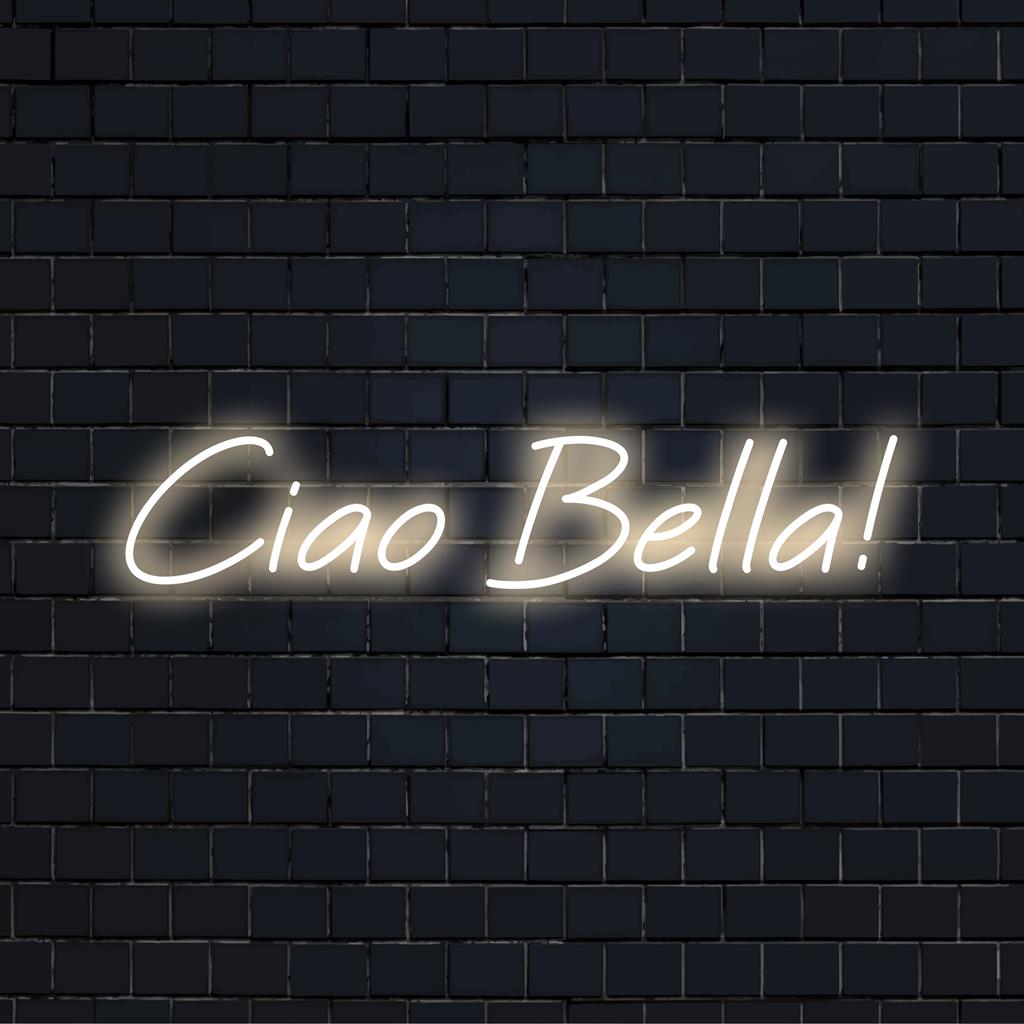 Custom LED neon sign with Ciao Bella! in elegant script, perfect for chic neon decor and personalized ambiance.