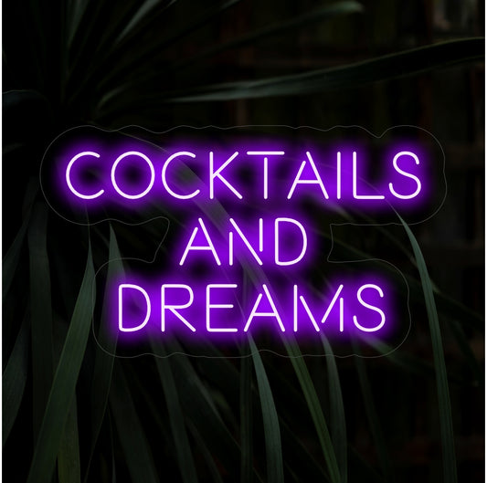 "Cocktails And Dreams Neon Sign" – A trendy and spirited neon light displaying the words "Cocktails And Dreams," infusing your bar or entertainment area with a stylish and fun ambiance.