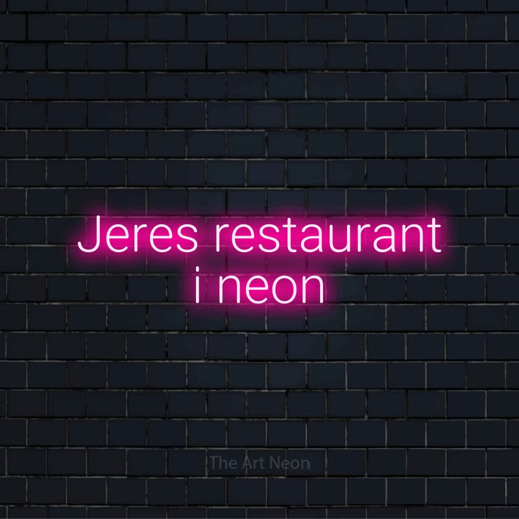 Personligt neonskilt med teksten “Jeres restaurant i neon” på en sort murstensvæg