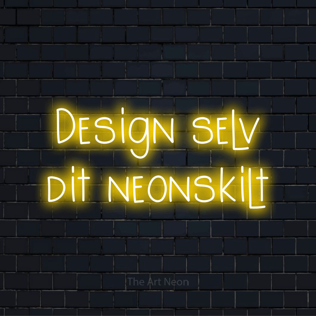 Personligt neonskilt med teksten “Design selv dit neonskilt” på en sort murstensvæg