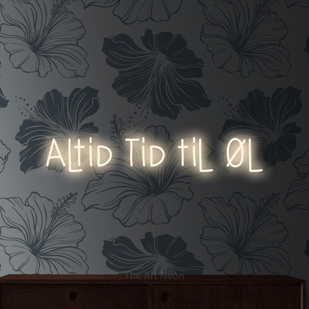 LED neon sign reading “Altid Tid til Øl”, arranged in a single line.