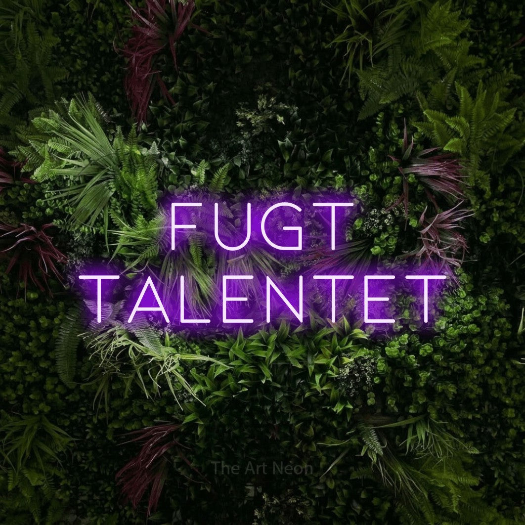 LED neon sign reading “Fugt Talentet”, arranged in 2 lines.
