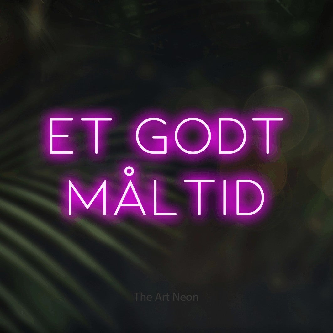 LED neon sign reading “et godt MÅLTID”, arranged in 2 lines.