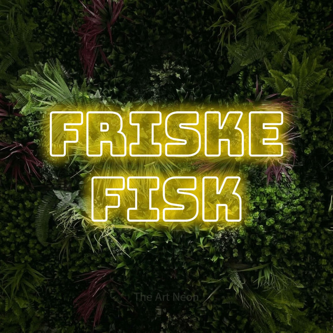 LED neon sign reading “FRISKE FISK”, arranged in 2 lines.