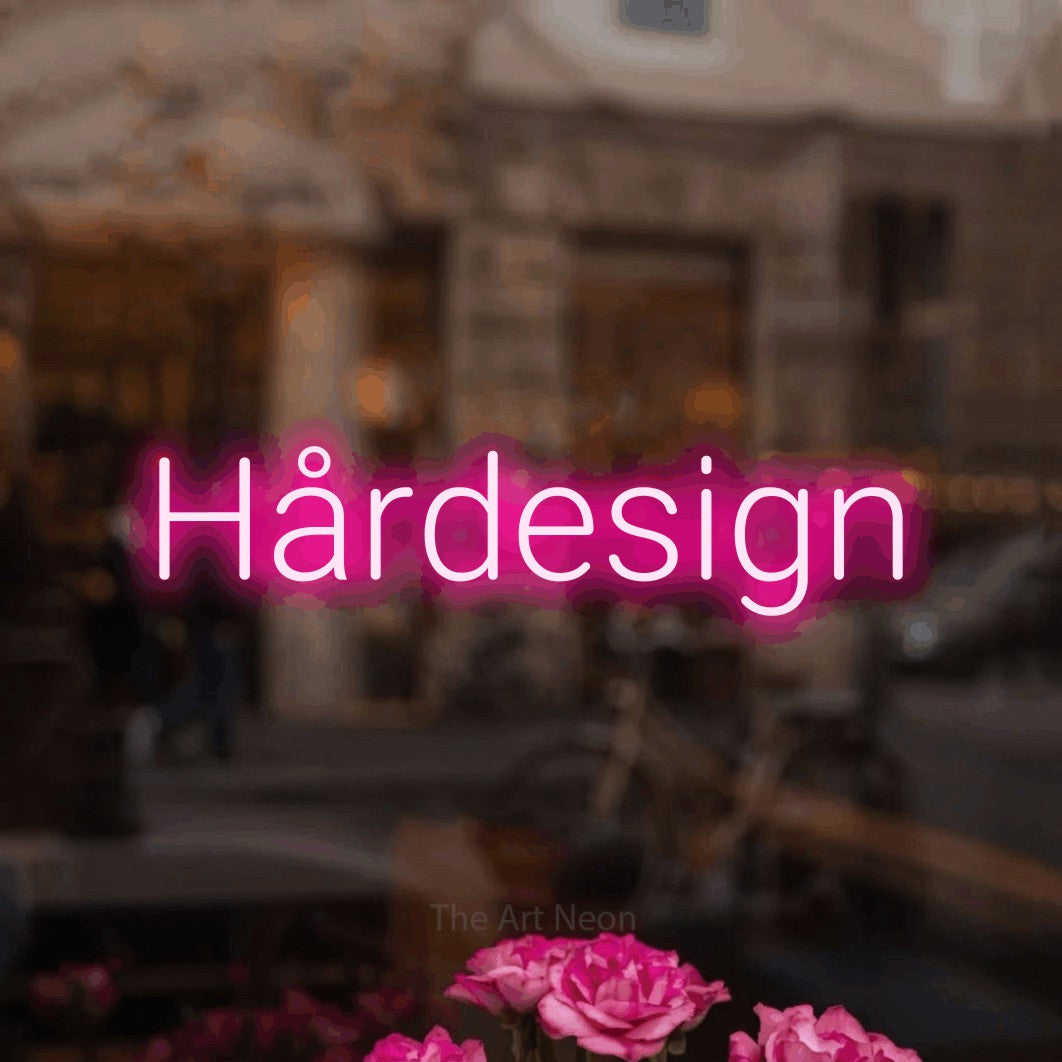 LED neon sign reading “Hårdesign”, arranged in a single line.