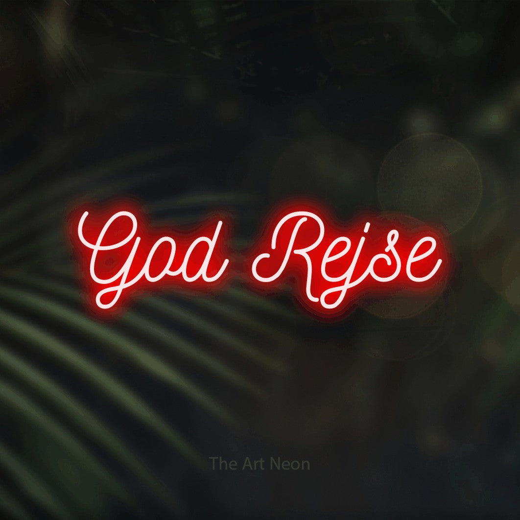 LED neon sign reading “God Rejse”, arranged in a single line.