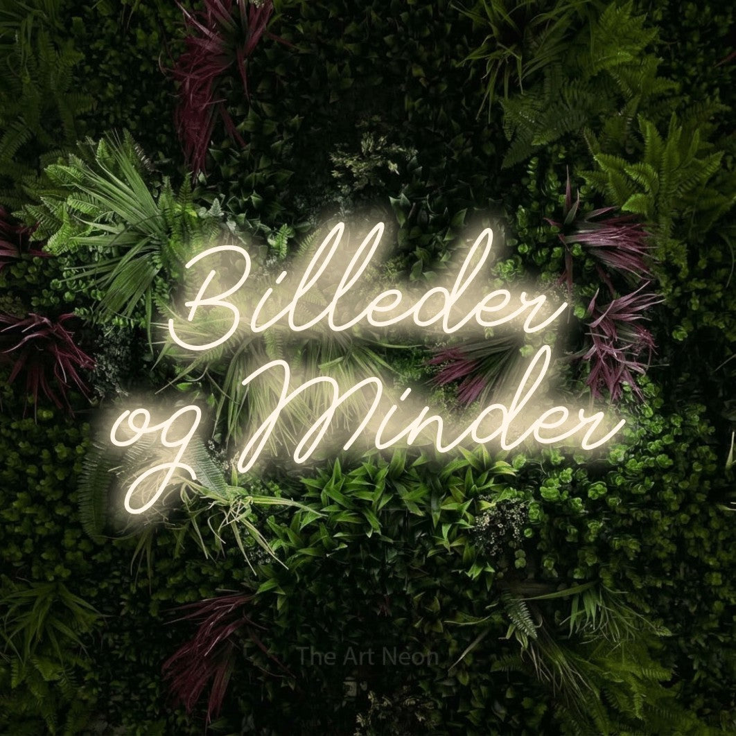 LED neon sign reading “Billeder og Minder”, arranged in 2 lines.