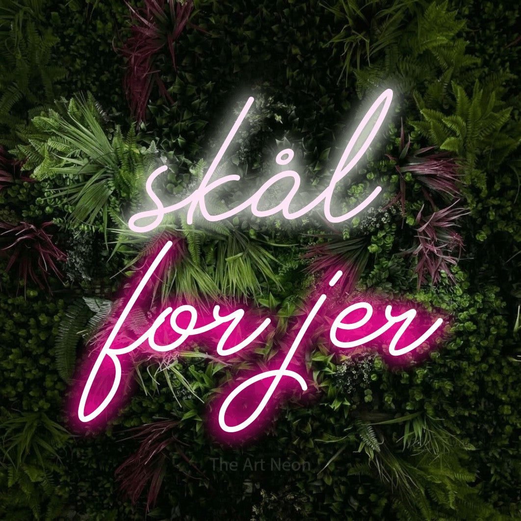 LED neon sign reading “skål for jer”, arranged in 2 lines.