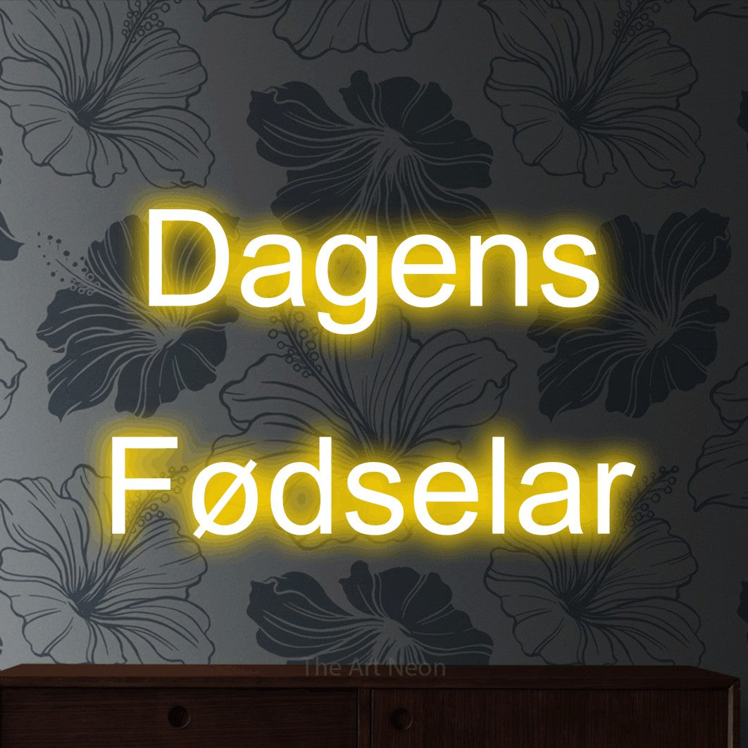 LED neon sign reading “Dagens Fødselar”, arranged in 2 lines.