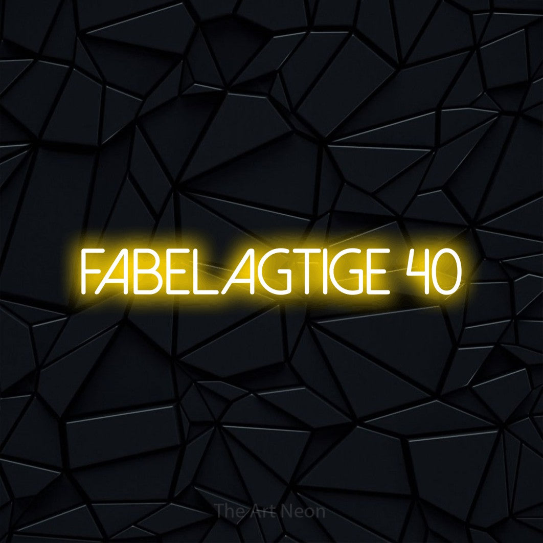 LED neon sign reading “FABELAGTIGE 40”, arranged in a single line.