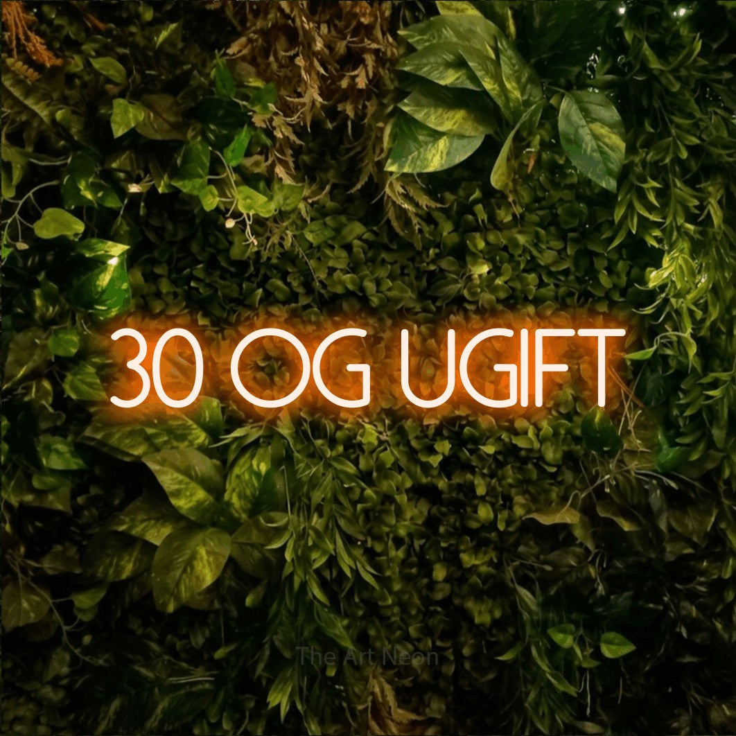 LED neon sign reading “30 og Ugift”, arranged in a single line.