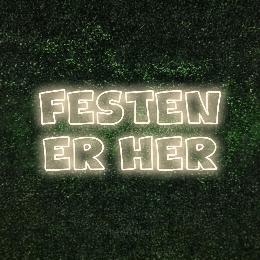 LED neon sign reading “Festen er her”, arranged in 2 lines.