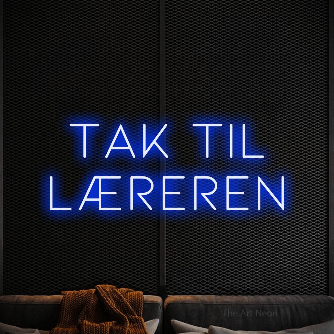 LED neon sign reading “TAK TIL LÆREREN”, arranged in 2 lines.