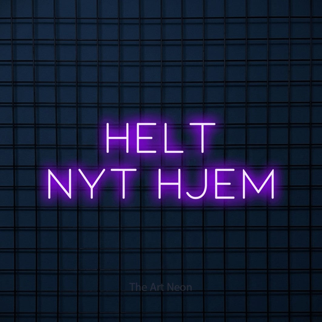 LED neon sign reading “HELT nyt hjem”, arranged in 2 lines.