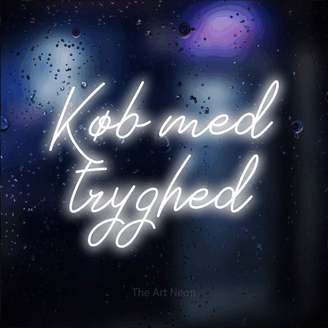 LED neon sign reading “Køb med tryghed”, arranged in 2 lines.