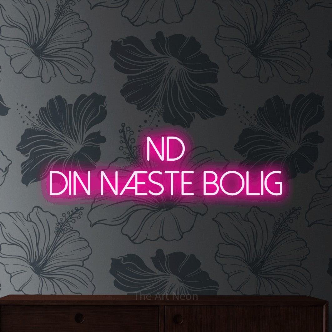 LED neon sign reading “find din NÆSTE bolig”, arranged in 2 lines.