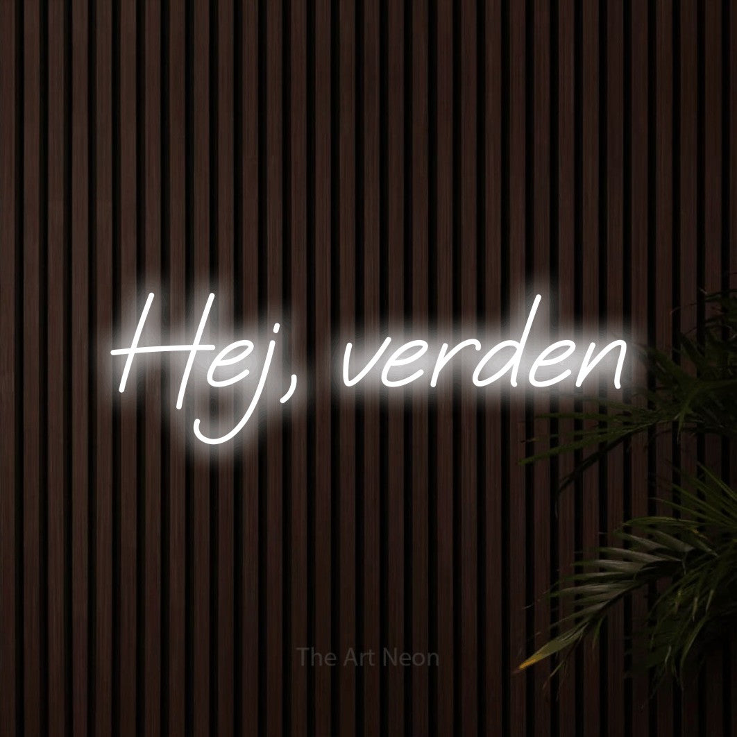 LED neon sign reading “Hej, verden”, arranged in a single line.