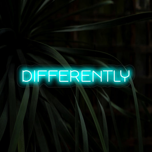 "Differently Neon Sign" lights up with a distinctive glow, celebrating uniqueness and individuality in your space, making it ideal for environments that embrace diversity.