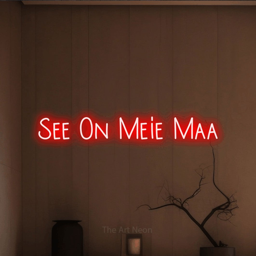 LED neon sign reading “See On Meie Maa”, arranged in a single line.