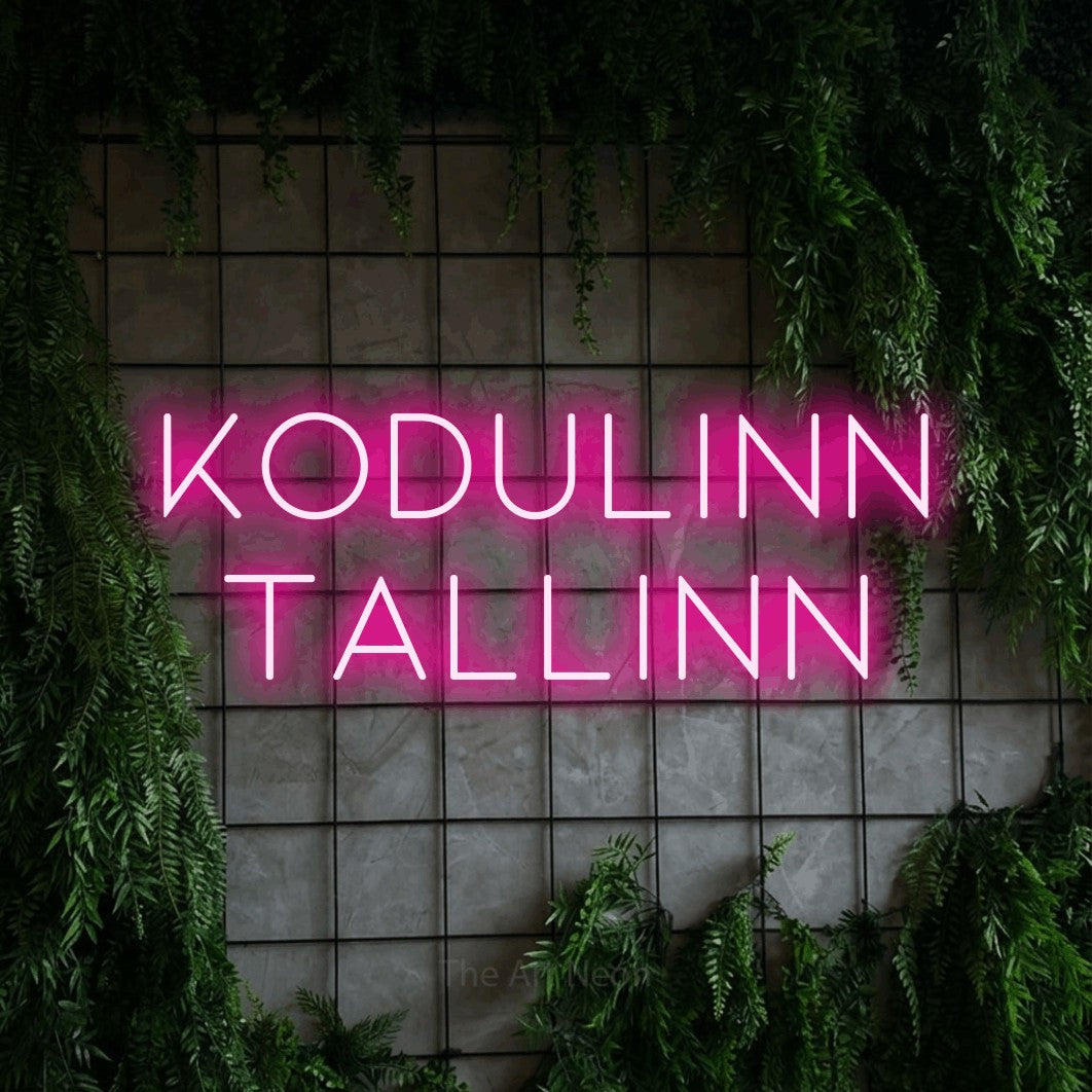 LED neon sign reading “Kodulinn Tallinn”, arranged in 2 lines.