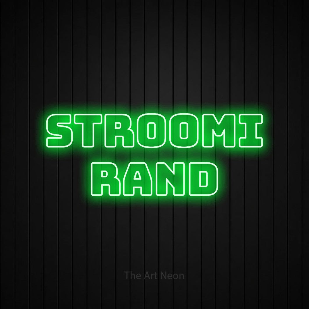 LED neon sign reading “STROOMI RAND”, arranged in 2 lines.