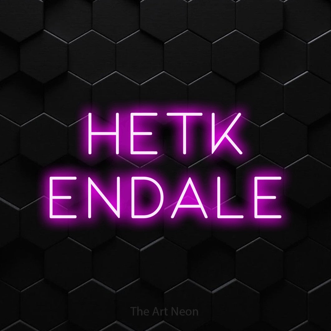LED neon sign reading “hetk endale”, arranged in 2 lines.