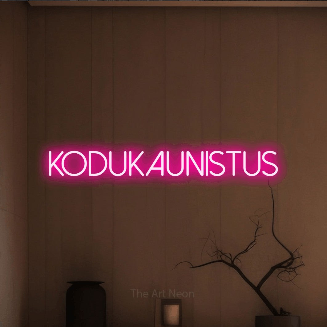 LED neon sign reading “Kodukaunistus”, arranged in a single line.