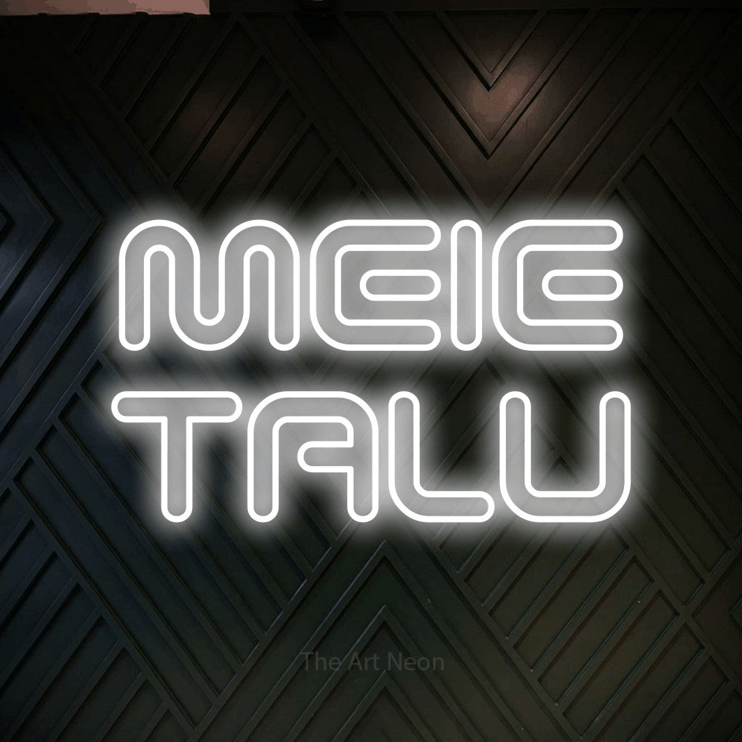 LED neon sign reading “MEIE TALU”, arranged in 2 lines.