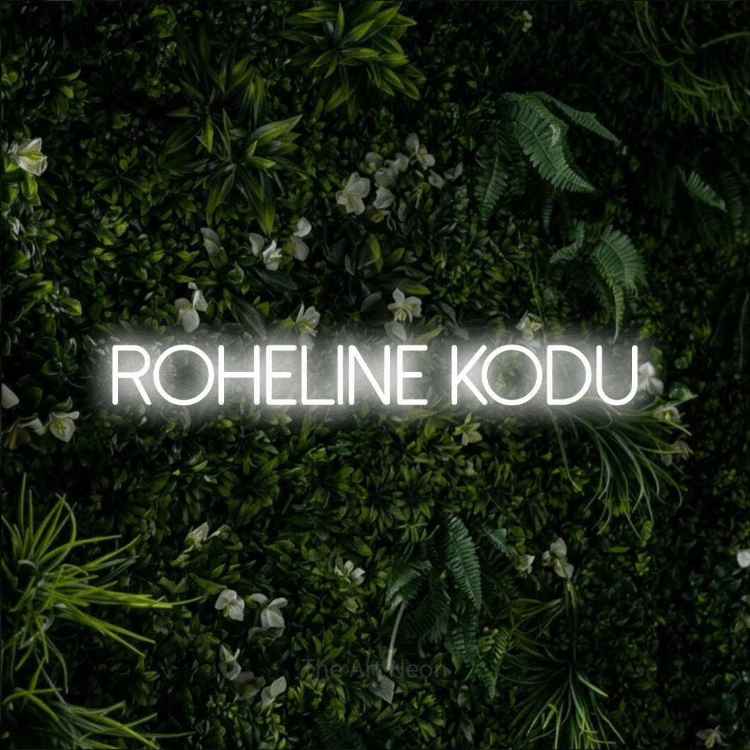 LED neon sign reading “Roheline Kodu”, arranged in a single line.