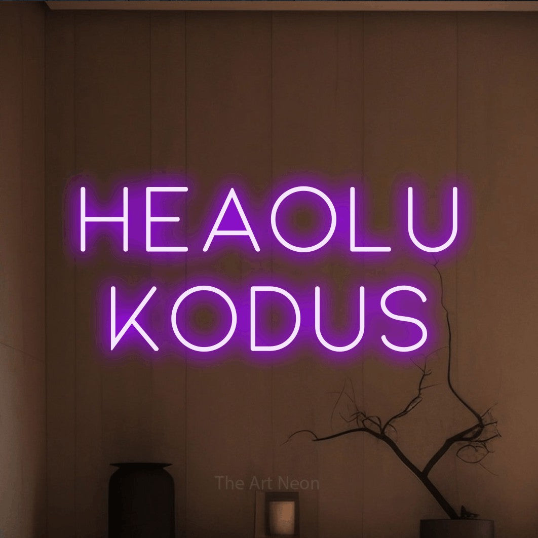 LED neon sign reading “HEAOLU KODUS”, arranged in 2 lines.