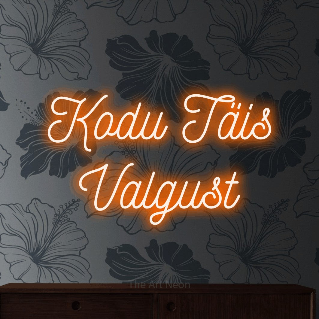 LED neon sign reading “Kodu Täis Valgust”, arranged in 2 lines.