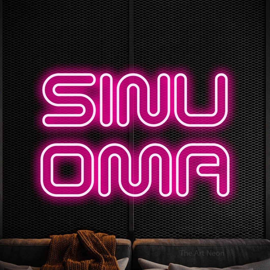 LED neon sign reading “SINU OMA”, arranged in 2 lines.
