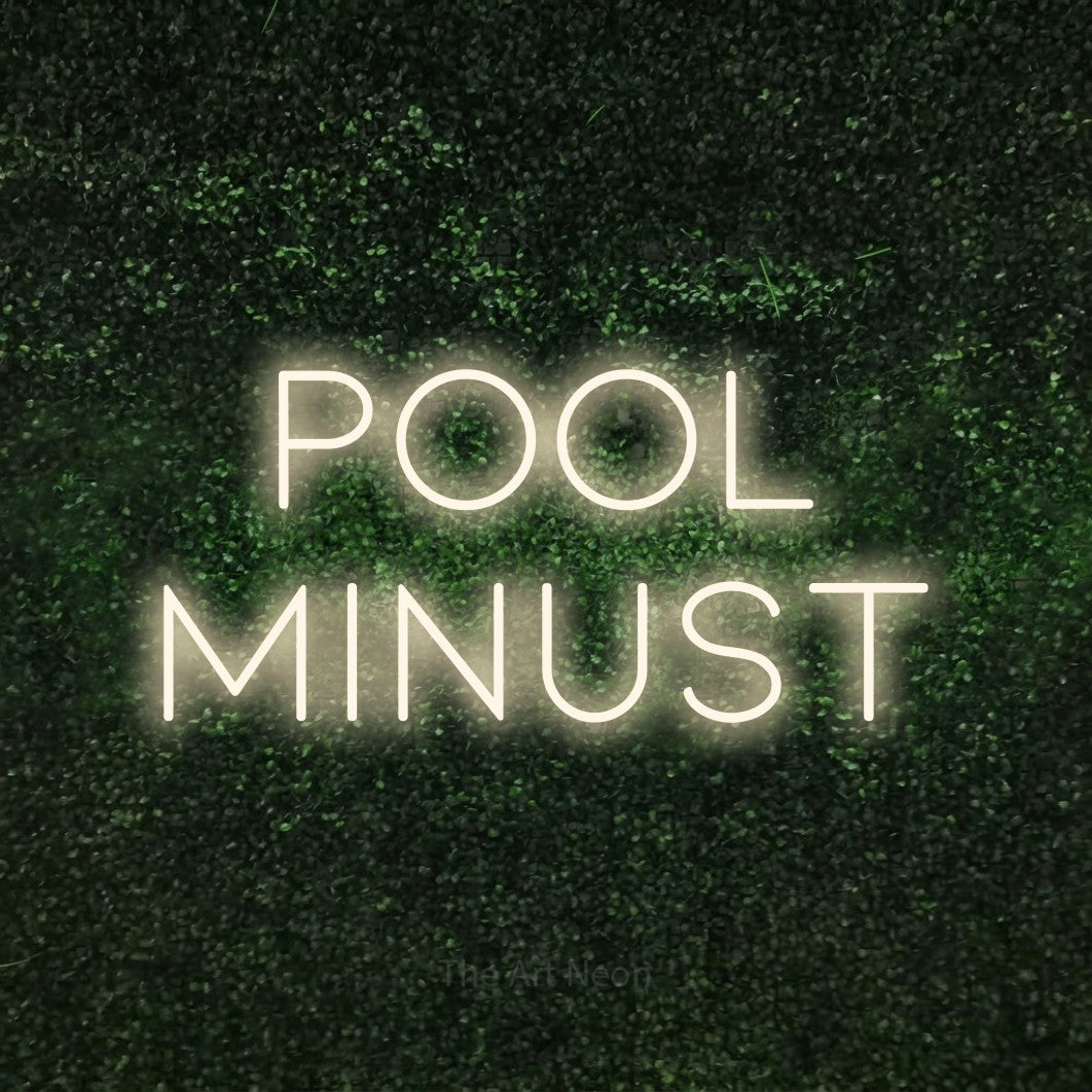 LED neon sign reading “POOL MINUST”, arranged in 2 lines.