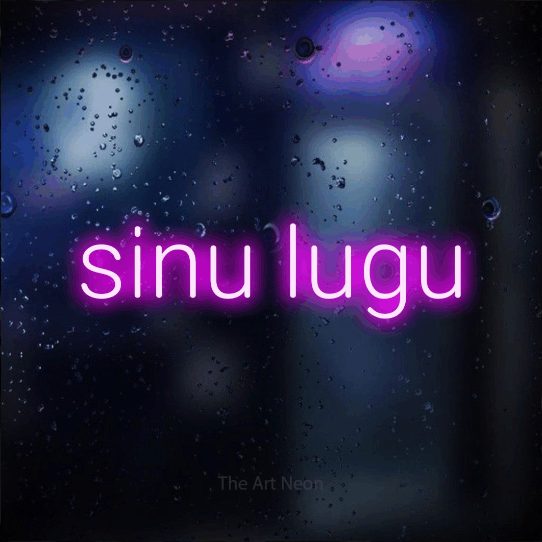 LED neon sign reading “sinu lugu”, arranged in a single line.