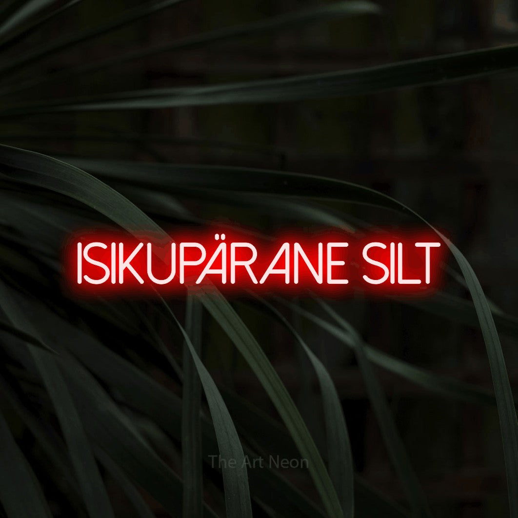 LED neon sign reading “Isikupärane Silt”, arranged in a single line.