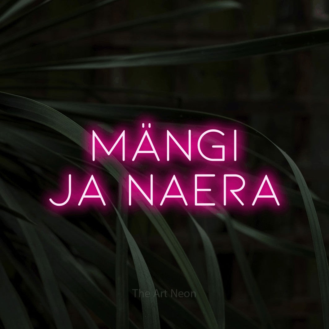 LED neon sign reading “mängi ja naera”, arranged in 2 lines.