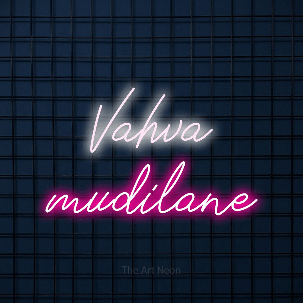 LED neon sign reading “Vahva mudilane”, arranged in 2 lines.