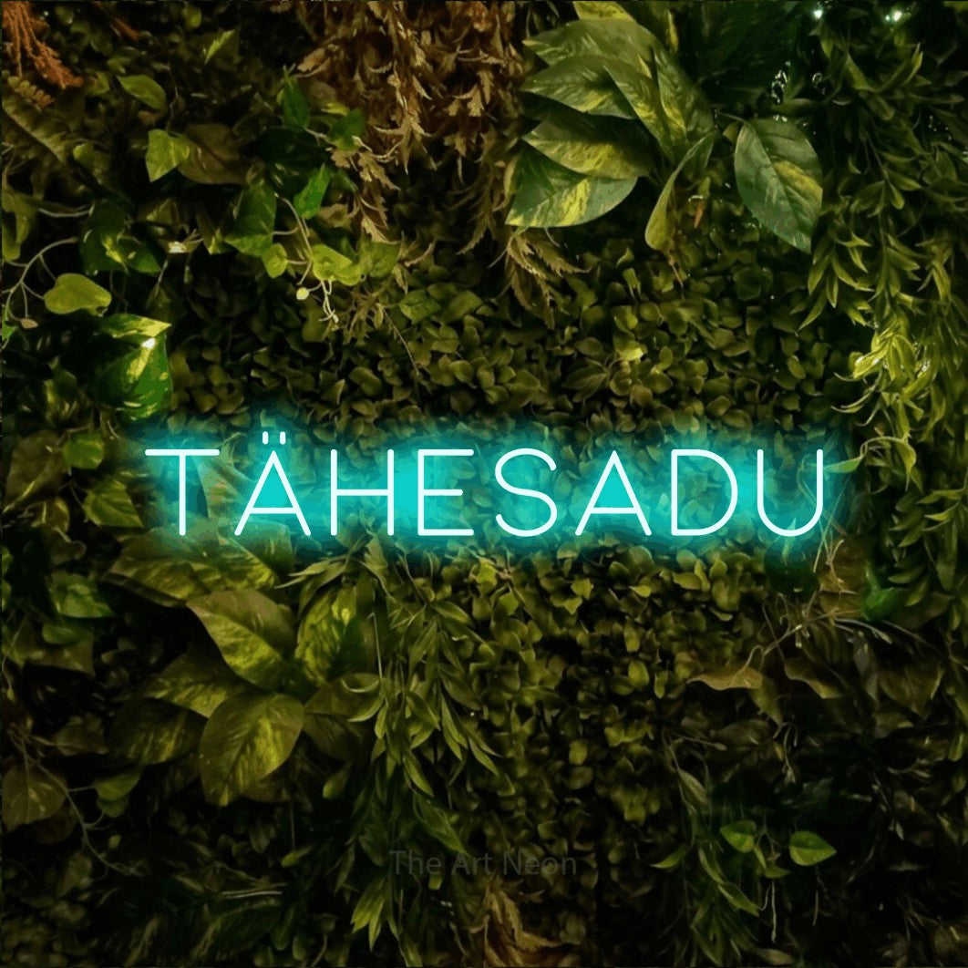 LED neon sign reading “TÄHESADU”, arranged in a single line.