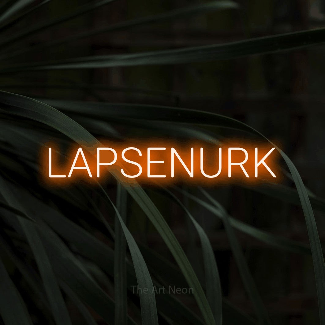 LED neon sign reading “LAPSENURK”, arranged in a single line.