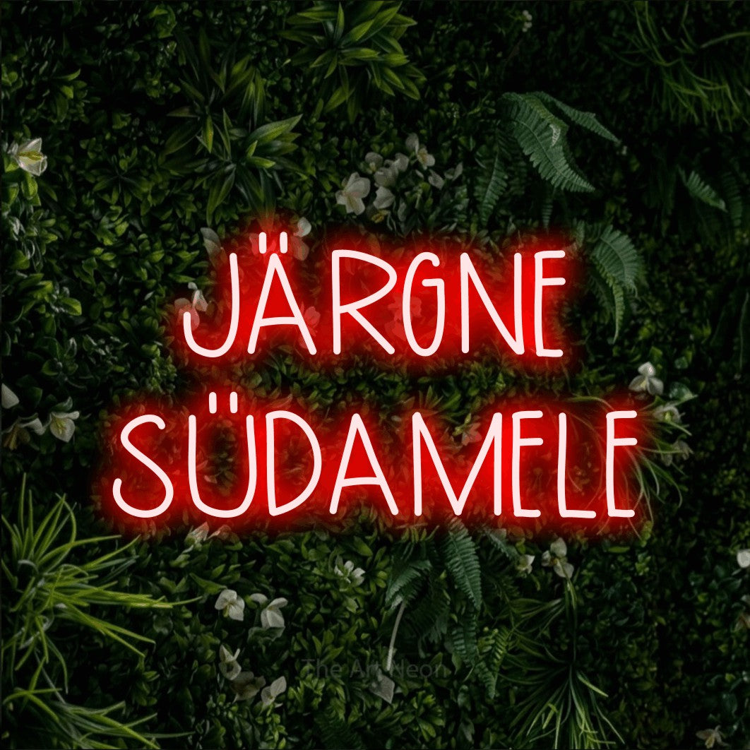 LED neon sign reading “JÄRGNE SÜDAMELE”, arranged in 2 lines.