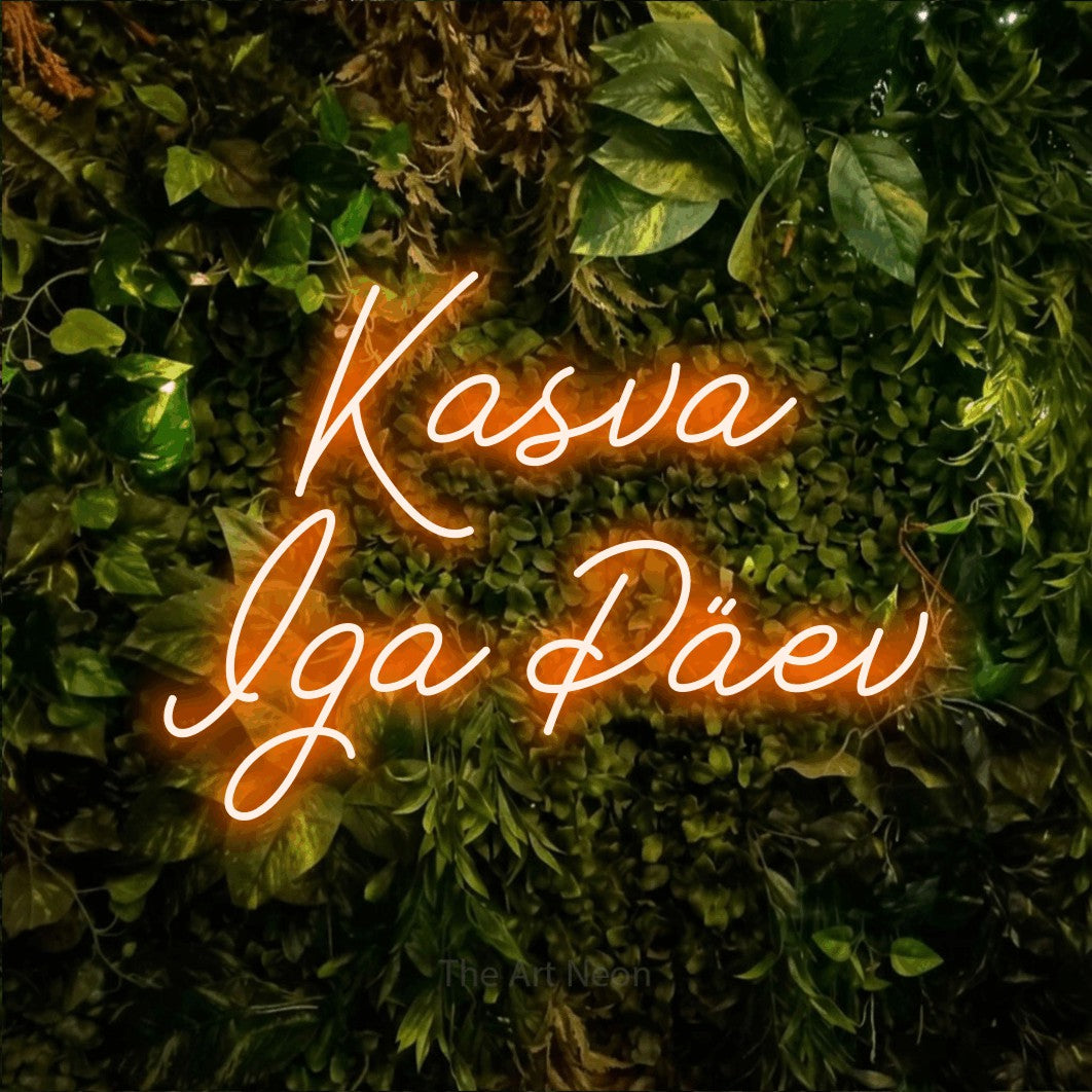 LED neon sign reading “Kasva Iga Päev”, arranged in 2 lines.