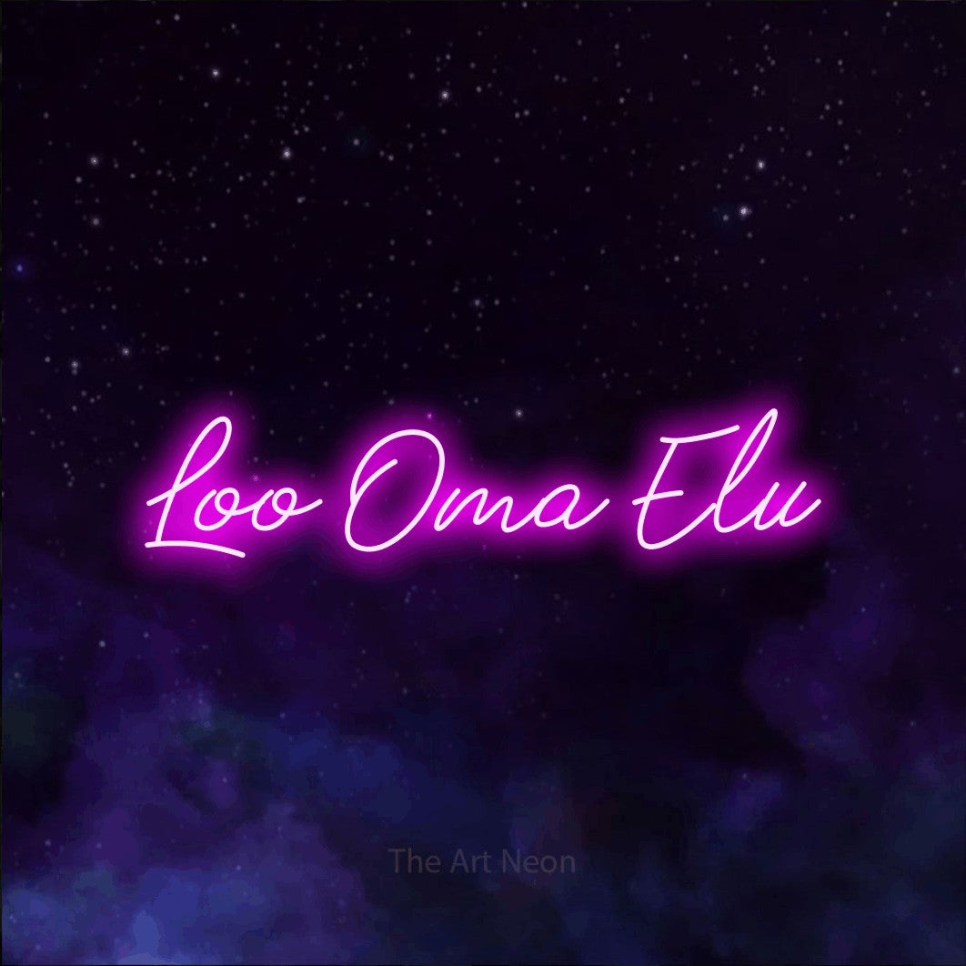 LED neon sign reading “Loo Oma Elu”, arranged in a single line.